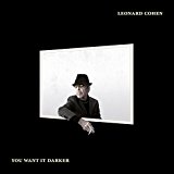 Buy You Want It Darker - Leonard Cohen New or Used via Amazon