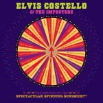 Elvis Costello & The Imposters - The Return of the Spectacular Spinning Songbook - Super Deluxe Edition -1 CD + 1 DVD + 10" Vinyl EP - Box set