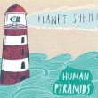 Buy Human Pyramids ~ Planet Shhh! New or Used via Amazon