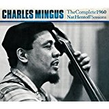 Buy Charles Mingus: The Complete 1960 Nat Hentoff Sessions New or Used via Amazon