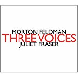 Buy Juliet Fraser - Morton Feldman: Three Voices New or Used via Amazon