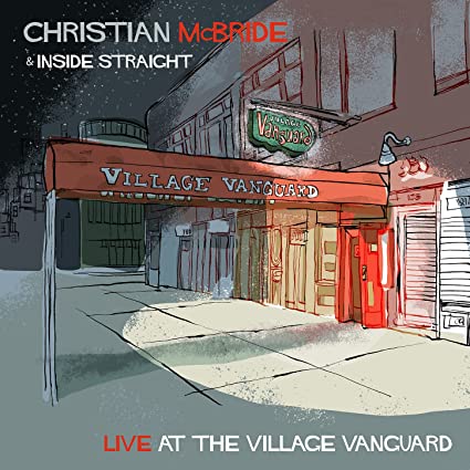 Buy Christian McBride & Inside Straight - Live at The Village Vanguard New or Used via Amazon